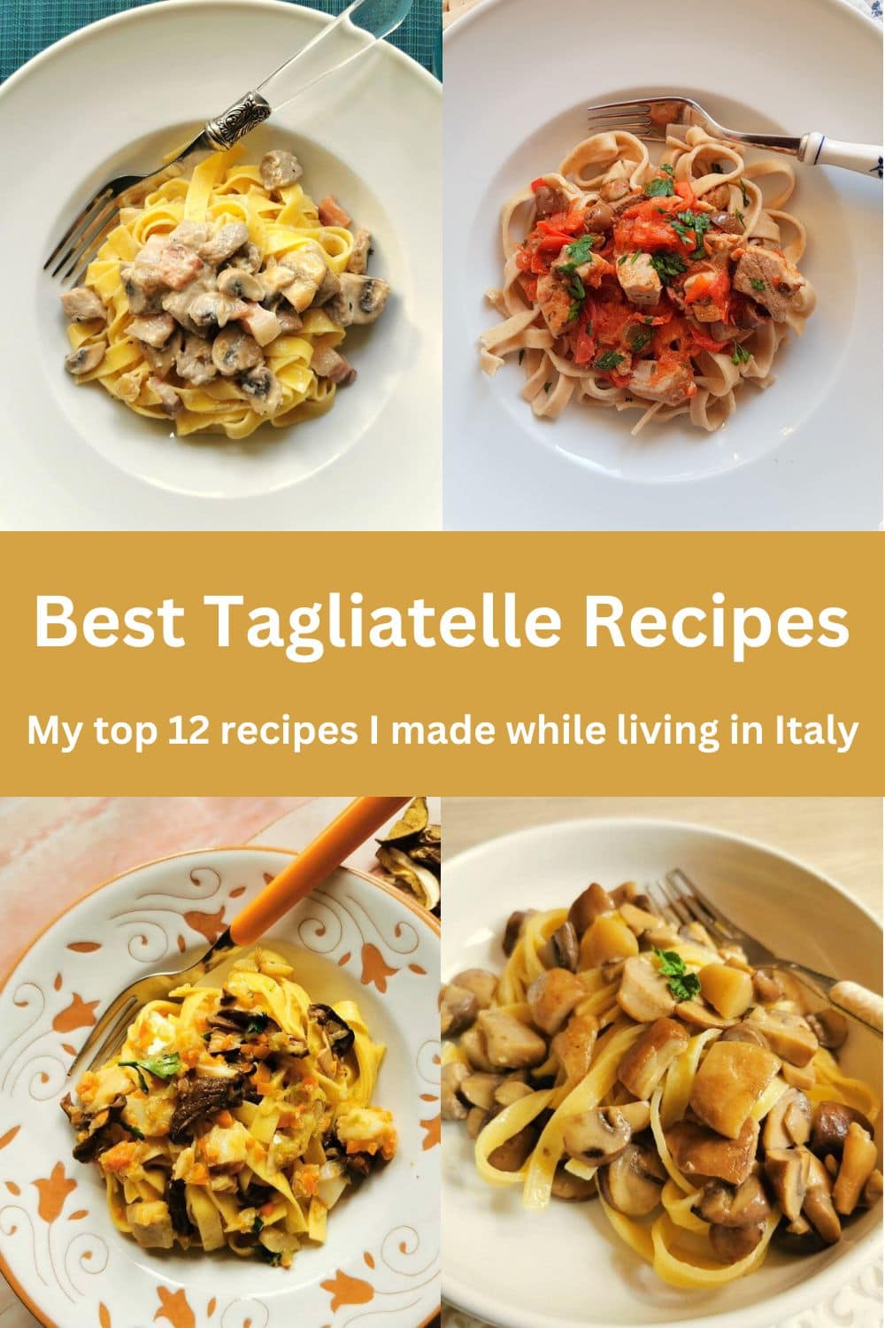 Best tagliatelle recipes. My top 12 recipes I made while living in Italy.