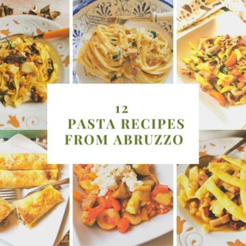 12 pasta recipes from Abruzzo