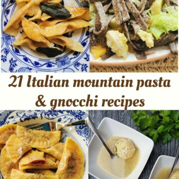 21 Italian mountain pasta and gnocchi recipes.