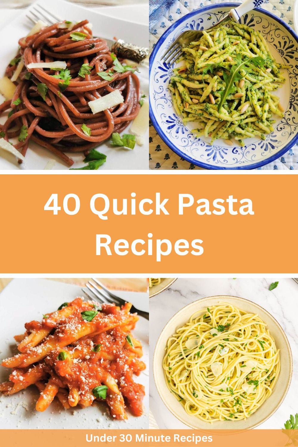 Quick pasta recipes.