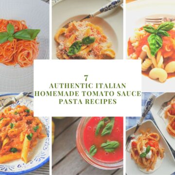 7 Italian homemade tomato sauce pasta recipes