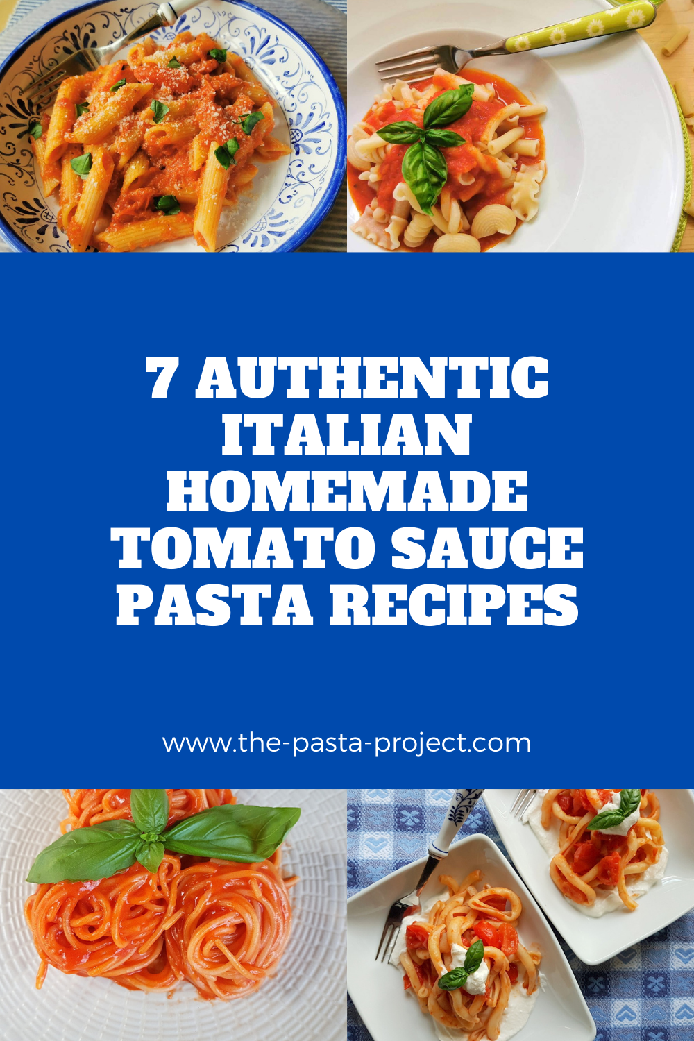 7 authentic Italian homemade tomato sauce pasta recipes.