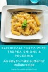 elicoidali pasta with Tropea onions