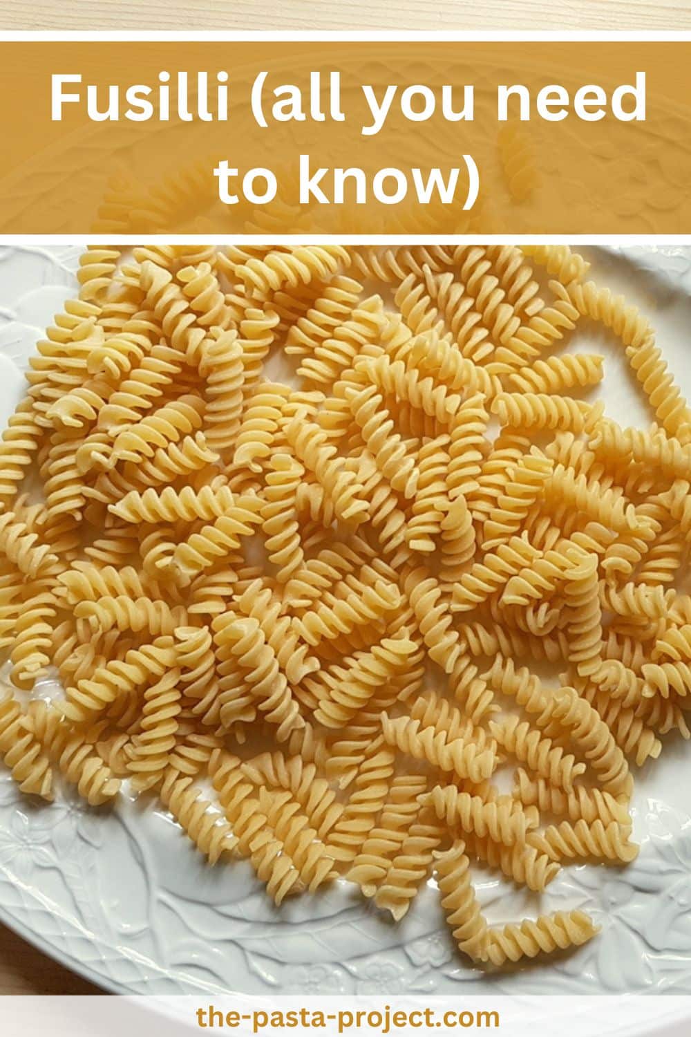 Fusilli pasta.