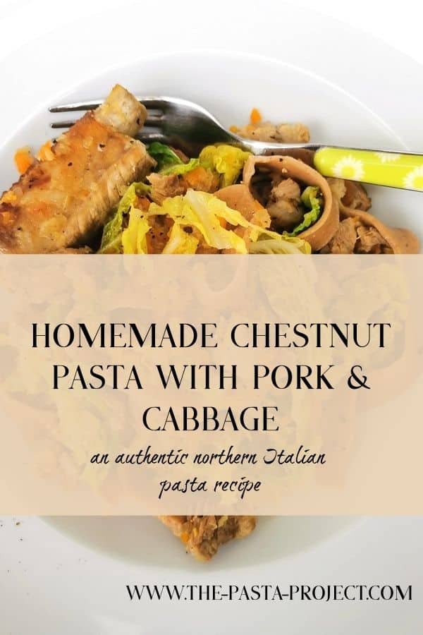 Homemade Chestnut Pasta with Pork and Cabbage Recipe