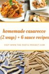 Homemade casarecce (2 ways) with 6 sauce recipes