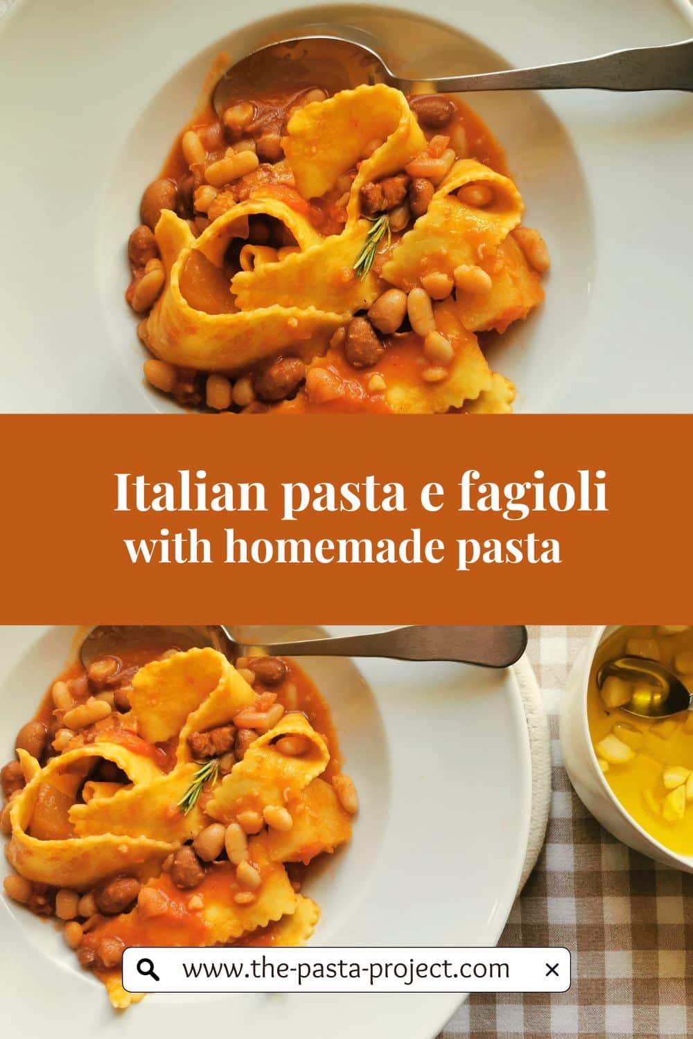 Italian pasta fagioli recipe with homemade pasta.