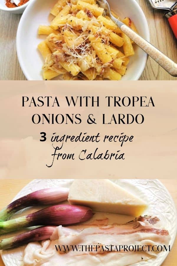 Pasta with Tropea Onions and Lardo alla Toranese 