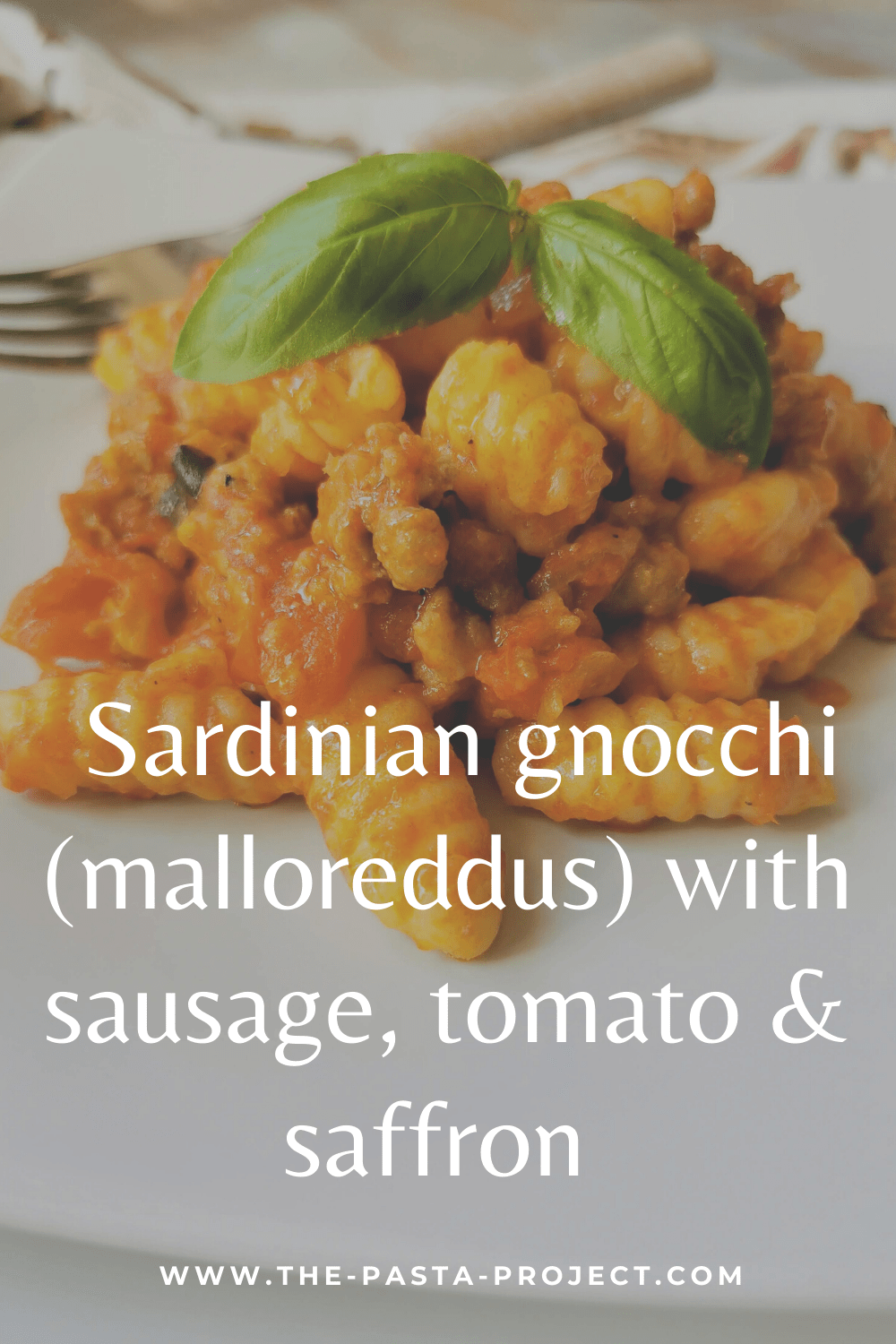 Sardinian Gnocchi-Malloreddus with sausage, tomatoes &amp; saffron. – The ...