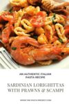 Sardinian lorighittas pasta with prawns and scampi.