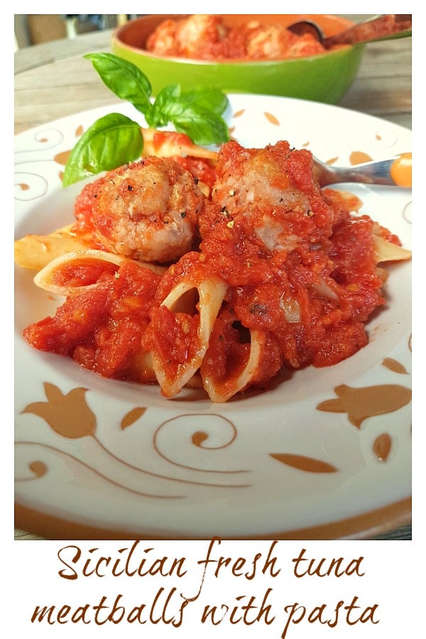 Sicilian fresh tuna meatballs with pasta