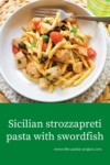 Sicilian strozzapreti pasta with swordfish