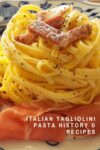 tagliolini pasta