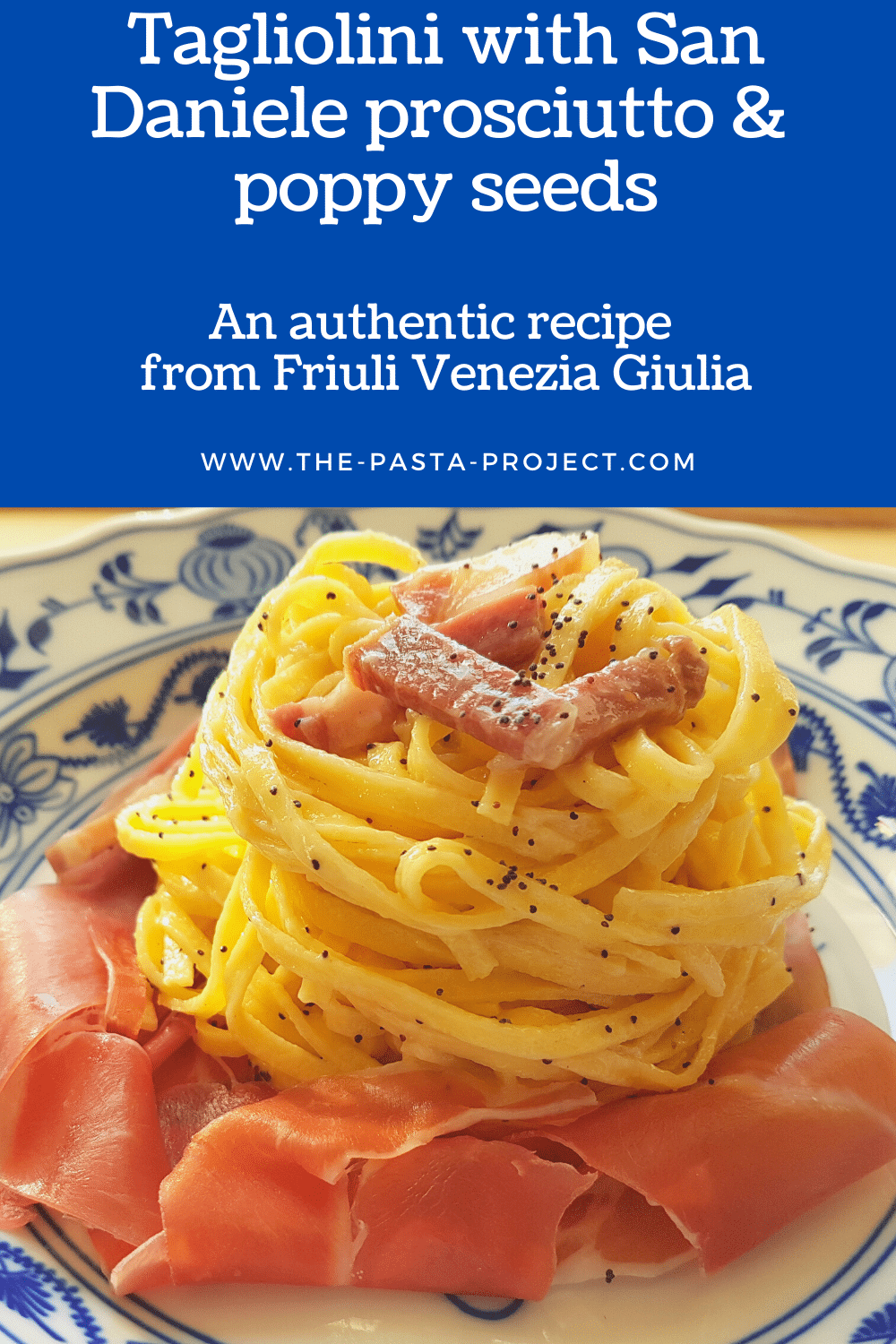 Tagliolini al Prosciutto di San Daniele. The Pasta Project