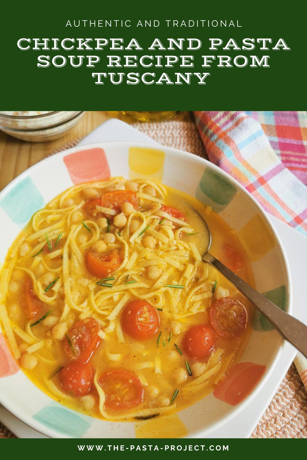 Verticle image with text for Pinterest of chickpea and pasta soup from Tuscany.