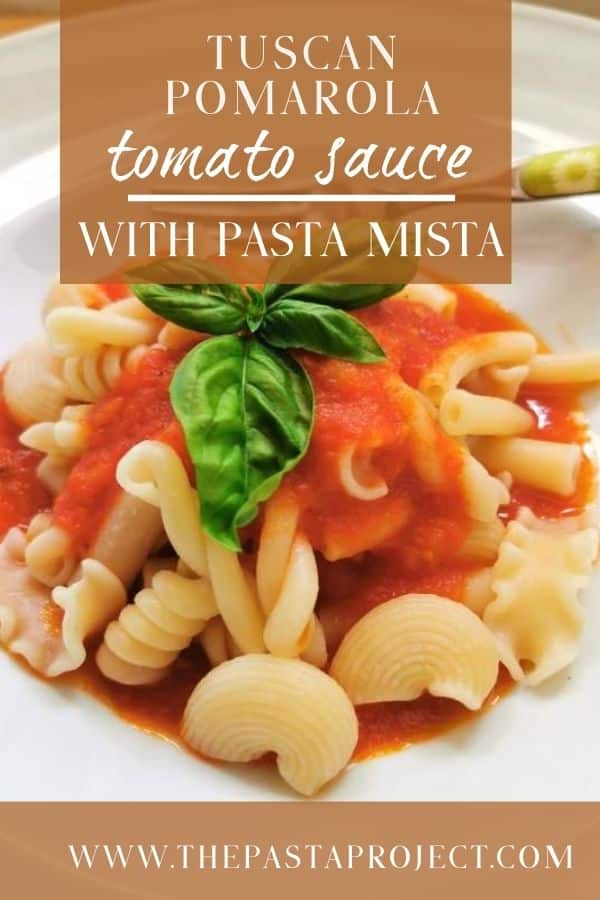 Tuscan Pomarola Tomato Sauce with Mixed Pasta (pasta mista)