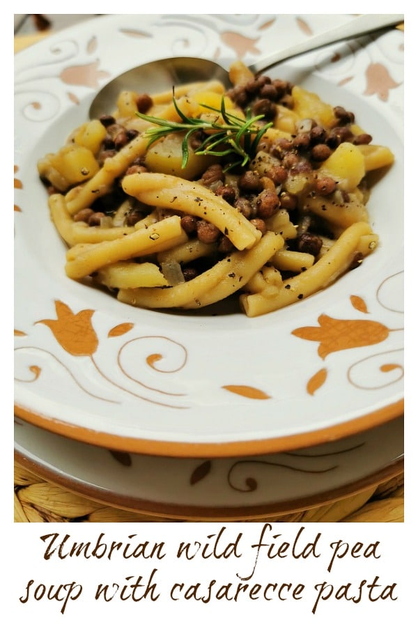 Umbrian Wild Pea Soup with Casarecce Pasta.
