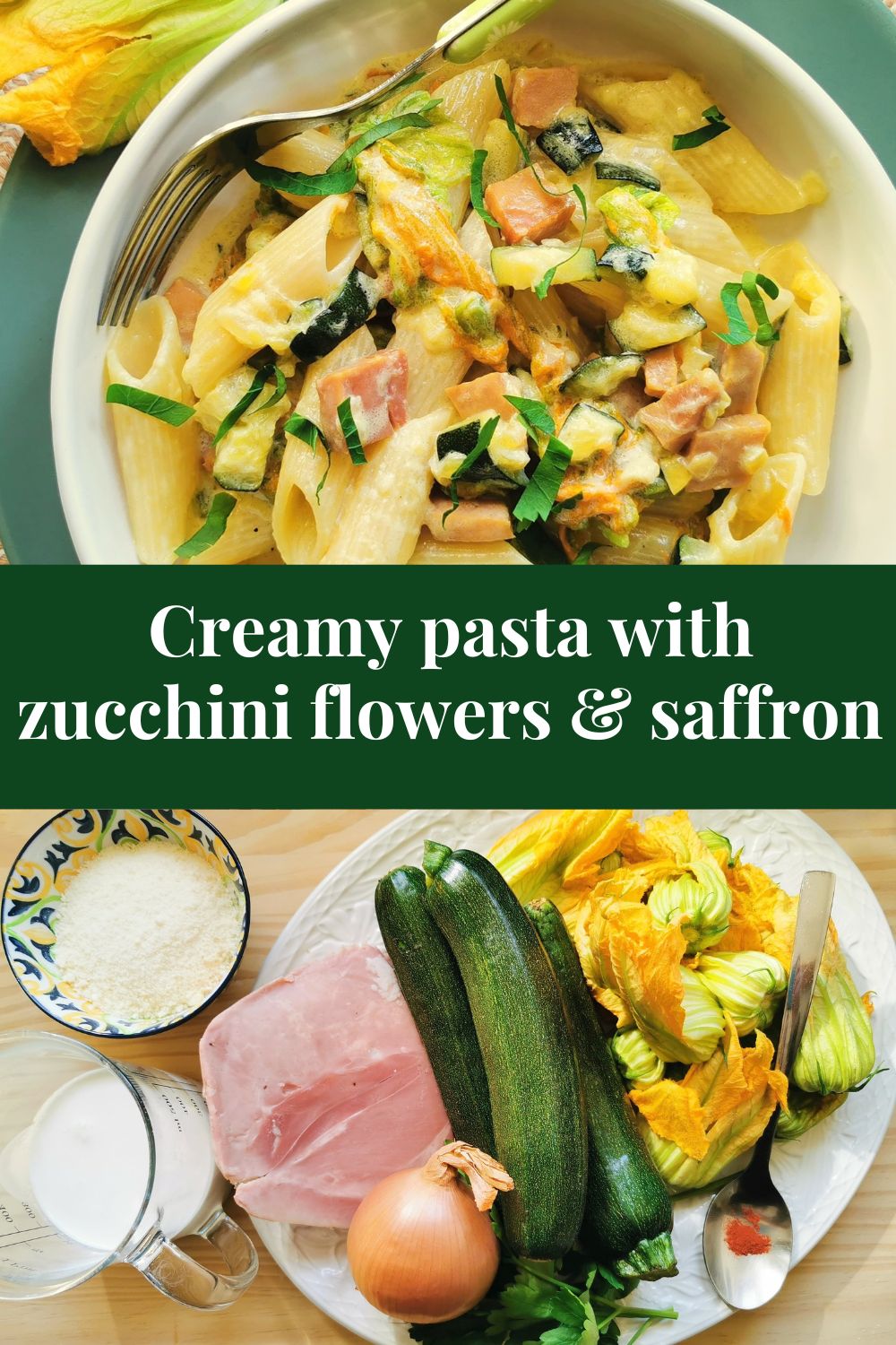 Verticle pinterest image with text overlay for creamy pasta with zucchini flowers and saffron.