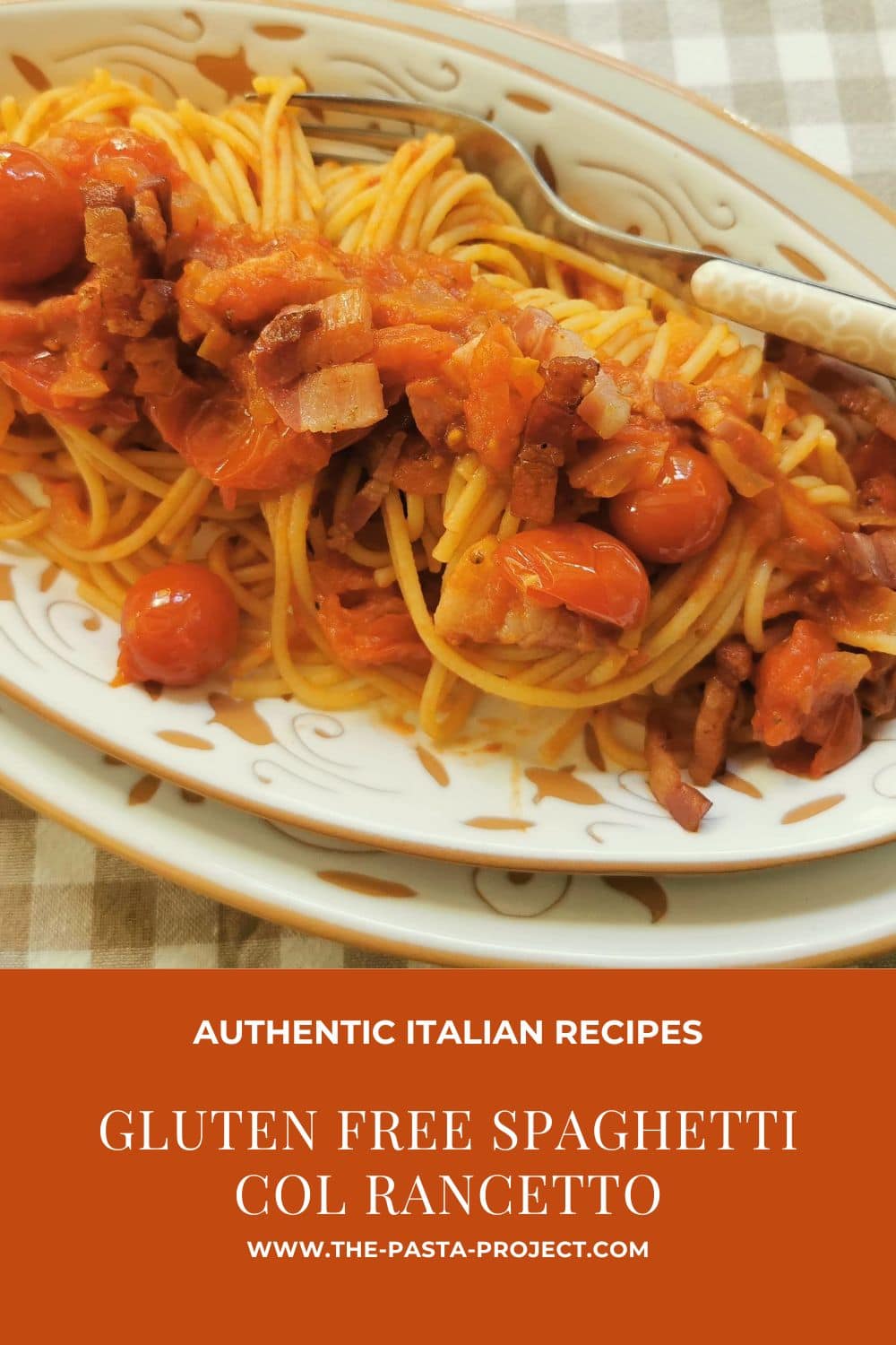 Verticle Pinterest image of gluten free spaghetti col rancetto.