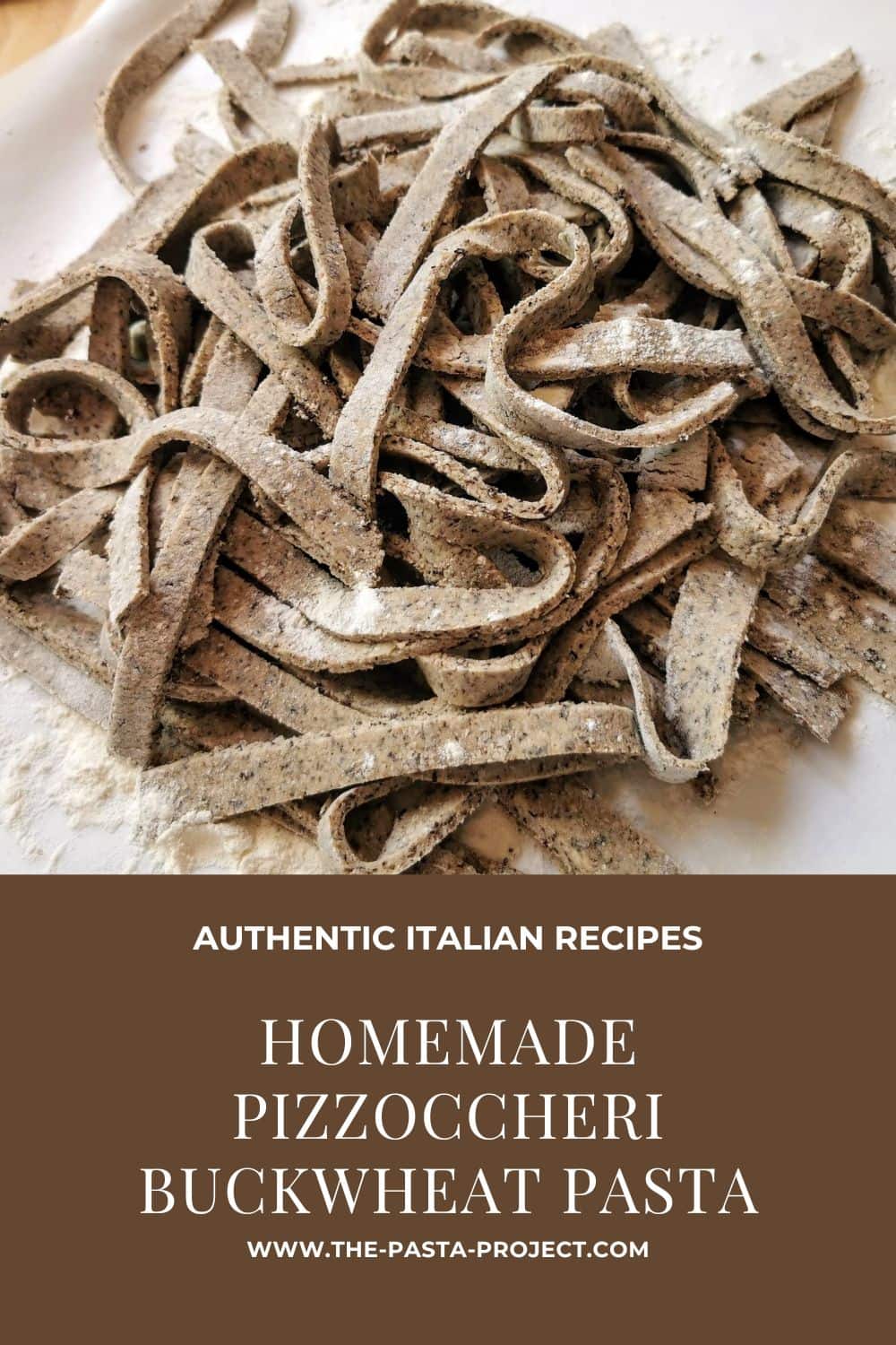 Homemade pizzoccheri buckwheat pasta verticle Pinterest image.