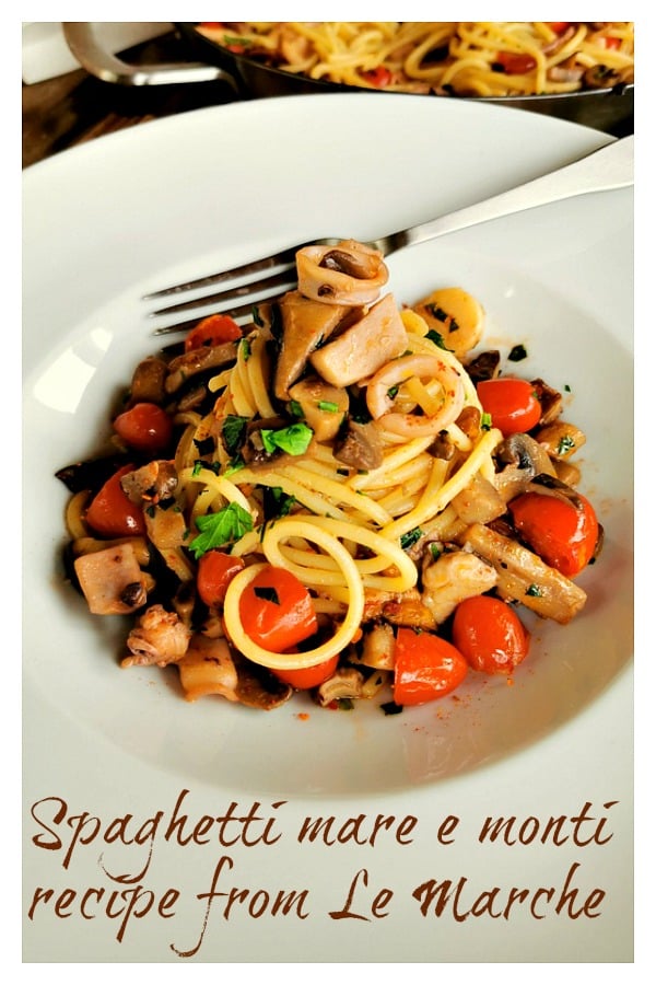 spaghetti mare e monti recipe from Le Marche